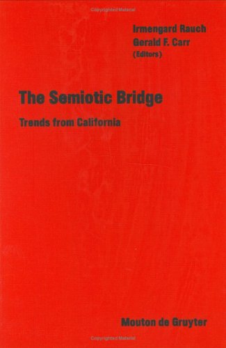 Stock image for The Semiotic Bridge: Trends from California (Approaches to Semiotics) for sale by ThriftBooks-Dallas