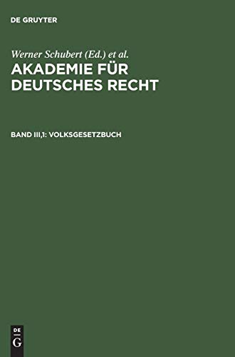 9783110117288: Akademie fr Deutsches Recht, Bd III,1, Volksgesetzbuch: Teilentwrfe, Arbeitsberichte Und Sonstige Materialien: 3
