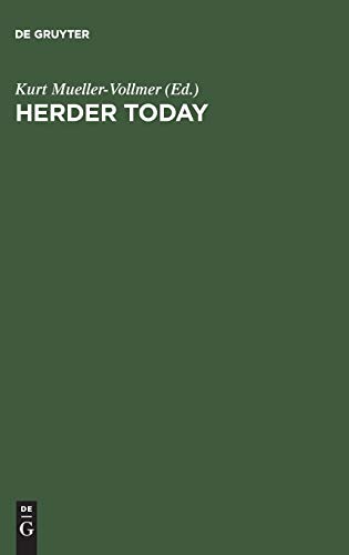 Beispielbild fr Herder today. Contributions from the International Herder Conference, Nov. 5 - 8, 1987, Stanford, California. Ed. by Kurt Mueller-Vollmer zum Verkauf von Antiquariat Kai Gro