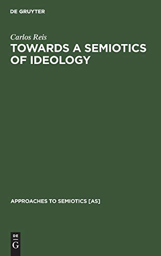 Beispielbild fr Towards a Semiotics of Ideology (Approaches to Semiotics) zum Verkauf von Books From California