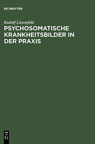 Psychosomatische Krankheitsbilder in der Praxis.
