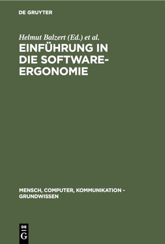 Stock image for Einfhrung in die Software-Ergonomie (Mensch, Computer, Kommunikation - Grundwissen, 1) (German Edition) for sale by California Books