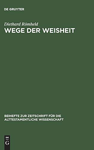 9783110119589: Wege Der Weisheit: Die Lehren Amenemopes Und Proverbien 22,17-24, 22: 184
