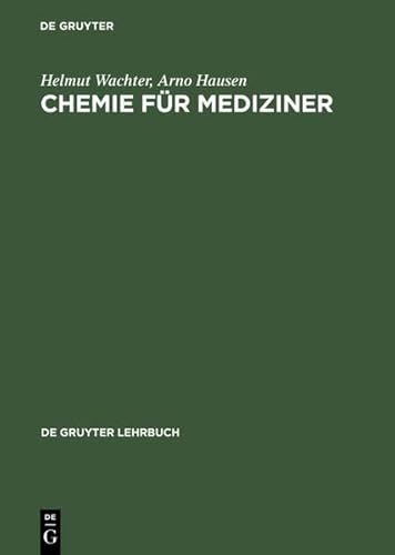 Stock image for Chemie fr Mediziner (6 Bearbeitete Und Erweiterte Auflage) for sale by medimops