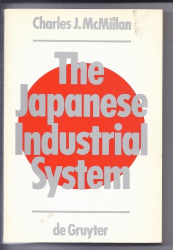 9783110120332: The Japanese Industrial System