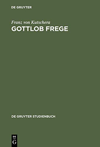 9783110121292: Gottlob Frege: Eine Einfhrung in Sein Werk (de Gruyter Studienbuch)