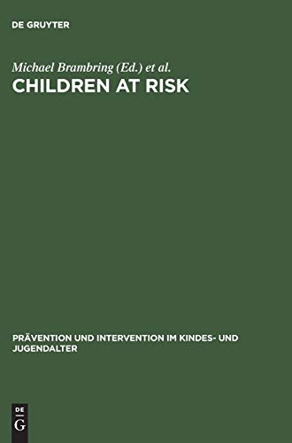 Stock image for Children at Risk: Assessment, Longitudinal Research and Intervention (Prvention und Intervention im Kindes- und Jugendalter, Band 7) for sale by medimops