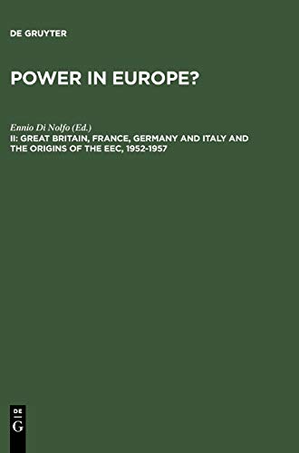 9783110121582: Great Britain, France, Germany and Italy and the Origins of the Eec, 1952-1957