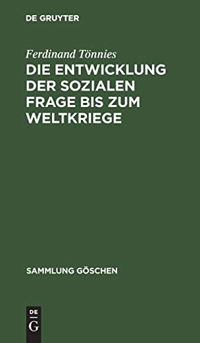 Beispielbild fr Die Entwicklung der sozialen Frage bis zum Weltkriege (Sammlung Goschen) zum Verkauf von medimops