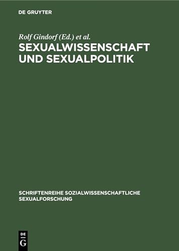 Imagen de archivo de Sexualwissenschaft und Sexualpolitik (Schriftenreihe Sozialwissenschaftliche Sexualforschung) (German Edition) a la venta por Nauka Japan LLC