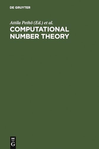 Computational Number Theory : Proceedings of the Colloquium on Computational Number Theory held at Kossuth Lajos University, Debrecen (Hungary), September 4-9, 1989 - Attila Pethoe
