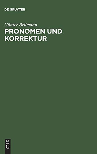 Stock image for Pronomen und Korrektur. Zur Pragmalinguistik der persnlichen Referenzformen. for sale by Antiquariat am St. Vith