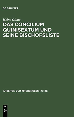 Stock image for Das Concilium Quinisextum und seine Bischofsliste. Studien zum Konstantinopler Konzil von 692. for sale by Antiquariat Kai Gro