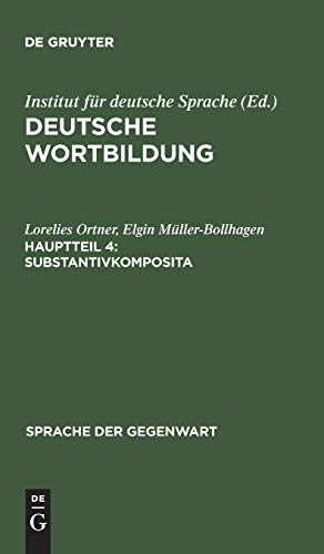 Substantivkomposita : (Komposita und kompositionsähnliche Strukturen 1) - Elgin Müller-Bollhagen