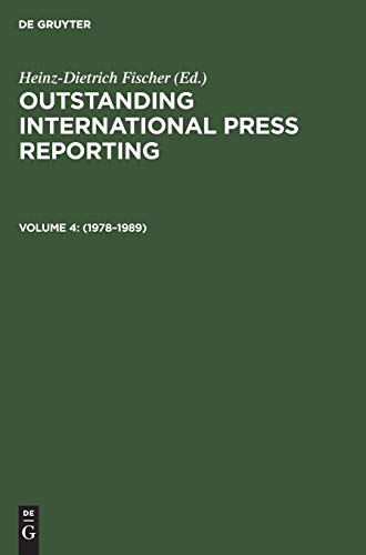 9783110125399: 1978–1989: From Roarings in the Middle East to the Destroying of the Democratic Movement in China (OUTSTANDING INTERNATIONAL PRESS REPORTING)