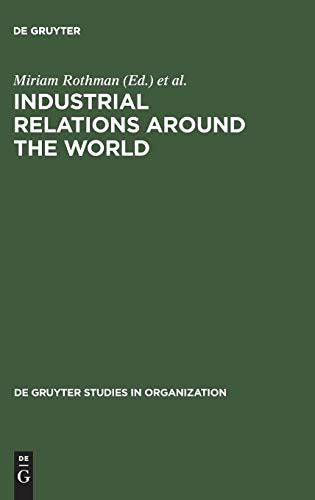 9783110125443: Industrial Relations Around the World (de Gruyter Studies in Organization, 45)