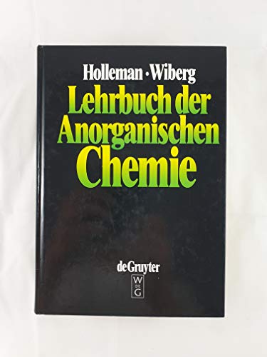 Stock image for Lehrbuch der Anorganischen Chemie Holleman, Arnold F; Wiberg, Egon and Wiberg, Nils for sale by BUCHSERVICE / ANTIQUARIAT Lars Lutzer