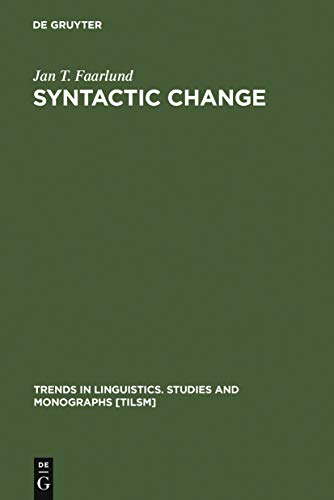 Syntactic Change - Toward a Theory of Historical Syntax