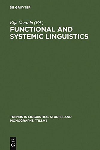 Functional and Systemic Linguistics - Approaches and Uses