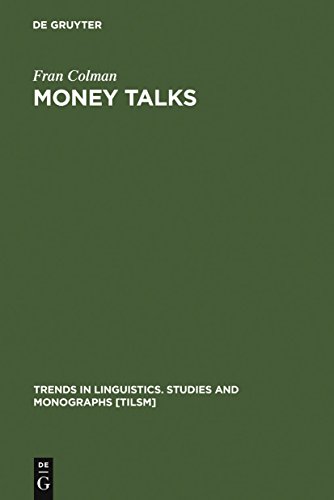 Money talks Reconstructing old English. Trends in linguistics, Studies and monographs; 56