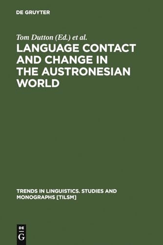 Language Contact and Change in the Austronesian World
