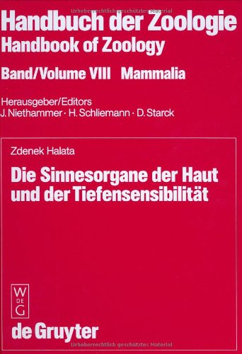 Beispielbild fr Handbuch der Zoologie /Handbook of Zoology. Eine Naturgeschichte. / Die Sinnesorgane der Haut und der Tiefensensibilitt zum Verkauf von Buchpark