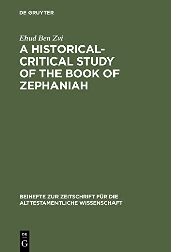 A Historical-Critical Study of the Book of Zephaniah - Zvi, Ehud Ben