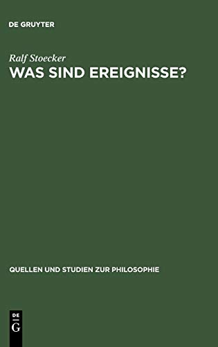 9783110129090: Was Sind Ereignisse?: Eine Studie zur analytischen Ontologie: 29 (Quellen Und Studien Zur Philosophie)
