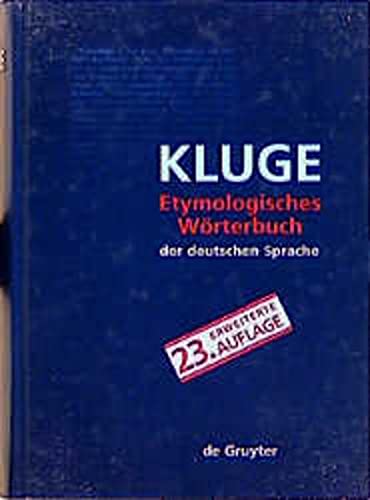 Etymologisches Wörterbuch der deutschen Sprache. (23. Auflage) - Kluge, Friedrich, Seebold, Elmar