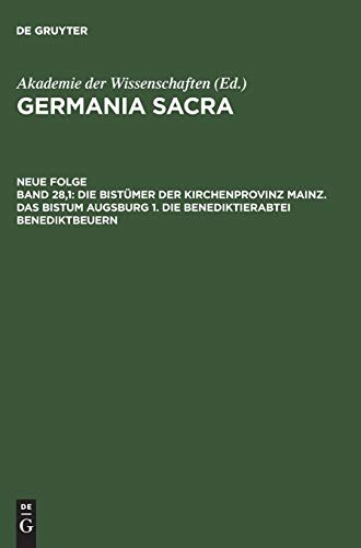 9783110129274: Die Bistmer der Kirchenprovinz Mainz. Das Bistum Augsburg 1. Die Benediktinerabtei Benediktbeuern (Germania Sacra) (German Edition)