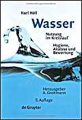 Beispielbild fr Wasser: Nutzung Im Kreislauf Hygiene, Analyse Und Bewertung (German Edition) zum Verkauf von Fachbuch-Versandhandel