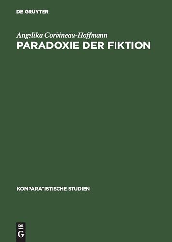 Stock image for Paradoxie der Fiktion: Literarische Venedig-Bilder 1797-1984 (Komparatistische Studien) for sale by A Casperson Books