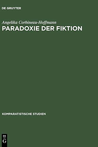 9783110129373: Paradoxie der Fiktion: Literarische Venedig-Bilder 1797-1984 (Komparatistische Studien, 17) (German Edition)
