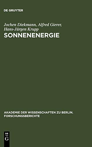 Beispielbild fr Sonnenenergie - Herausforderung fr Forschung, Entwicklung und internationale Zusammenarbeit. Akademie der Wissenschaften zu Berlin Forschungsbericht 1 zum Verkauf von PRIMOBUCH