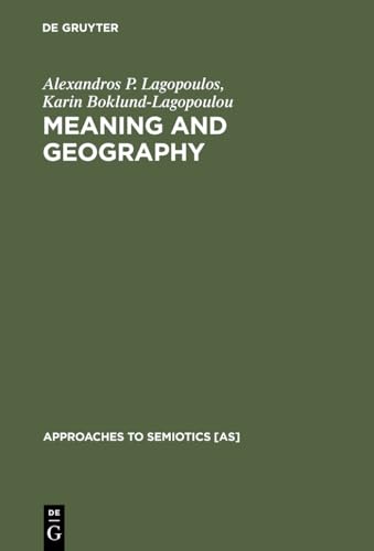 Beispielbild fr Meaning and Geography - The Social Conception of the Region in Northern Greece zum Verkauf von PRIMOBUCH