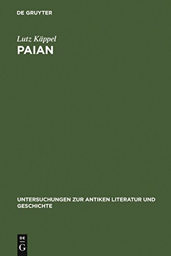 Paian : Studien zur Geschichte einer Gattung - Lutz Käppel