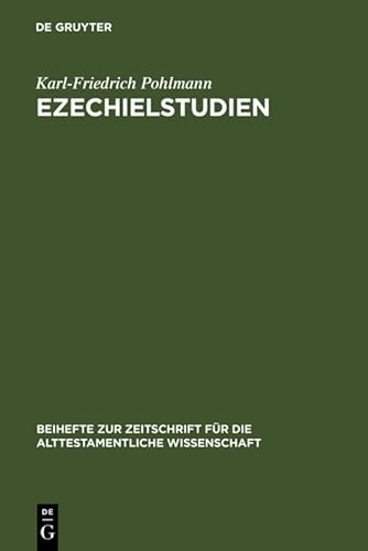 9783110129762: Ezechielstudien: Zur Redaktionsgeschichte Des Buches Und Zur Frage Nach Den Altesten Texten: 202