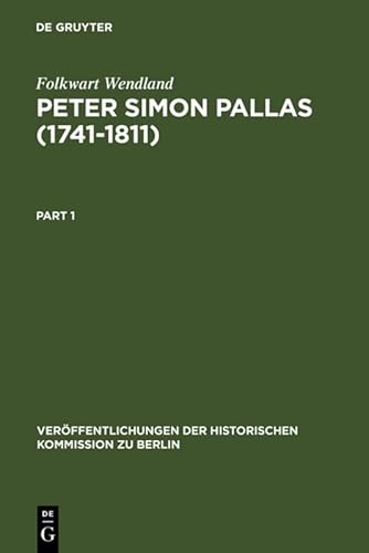 Beispielbild fr Peter Simon Pallas (Veroffentlichungen Der Historischen Kimmission Zu Berlin, Bd 80/I-Bd 80/II) zum Verkauf von Books From California