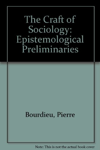 9783110130041: The Craft of Sociology: Epistemological Preliminaries