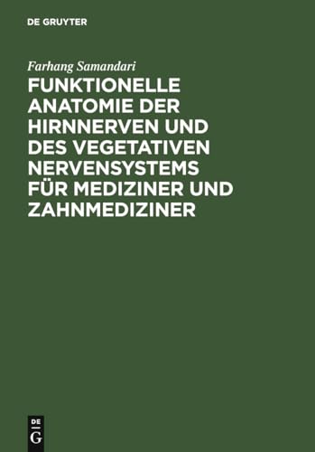 9783110130065: Funktionelle Anatomie der Hirnnerven und des vegetativen Nervensystems fr Mediziner und Zahnmediziner