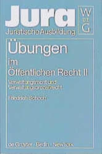 Beispielbild fr bungen im ffentlichen Recht, Bd.2, Verwaltungsrecht und Verwaltungsprozerecht: II (Jura : Ubungen) zum Verkauf von medimops