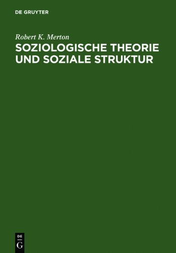 Soziologische Theorie und soziale Struktur. (9783110130225) by Merton, Robert K.; Meja, Volker; Stehr, Nico