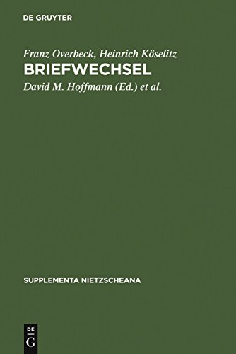 Stock image for Franz Overbeck-Heinrich Koselitz, Peter Gast Briefwechsel 1877-1905 (Supplementa Nietzscheana) (German Edition) for sale by Books From California