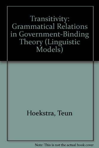 9783110130713: Transitivity: Grammatical Relations in Government-Binding Theory (Linguistic Models)