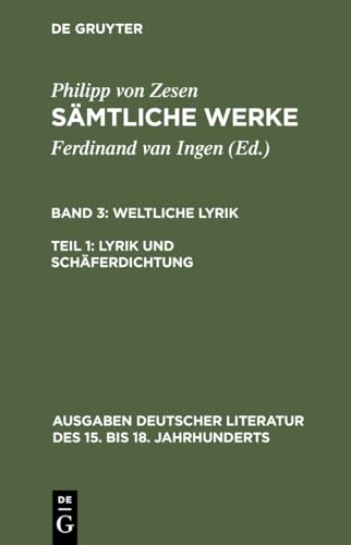 Beispielbild fr Philipp Von Zesen Samtliche Werke : Lyrik und Schaferdichtung III/1 zum Verkauf von Atticus Books