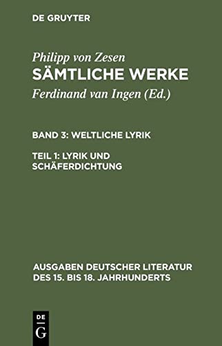 9783110131765: Lyrik und Schferdichtung: 143 (Ausgaben Deutscher Literatur Des 15. Bis 18. Jahrhunderts)