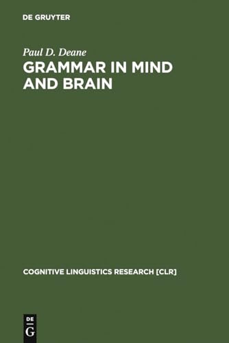 Grammar in Mind and Brain (Cognitive Linguistics Research)