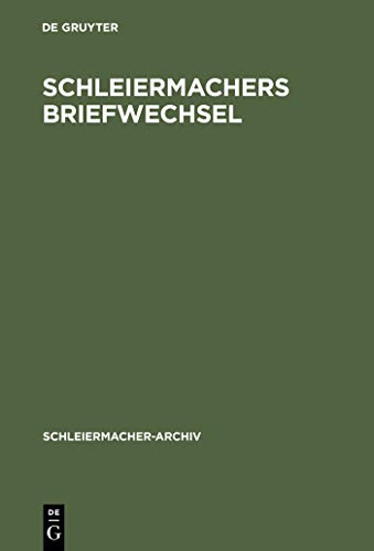 Beispielbild fr Schleiermachers Briefwechsel (Verzeichnis) nebst einer Liste seiner Vorlesungen zum Verkauf von Kultgut