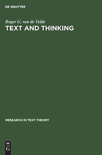 9783110132502: Text and Thinking: On Some Roles of Thinking in Text Interpretation