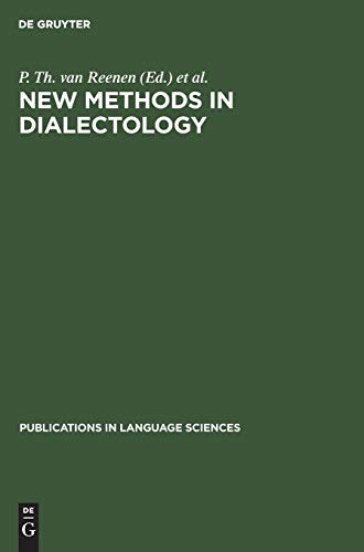 Stock image for New Methods in Dialectology: Proceedings of a Workshop held at the Free University, Amsterdam, December 7-10, 1987 (Publications in Language Sciences) for sale by Books From California